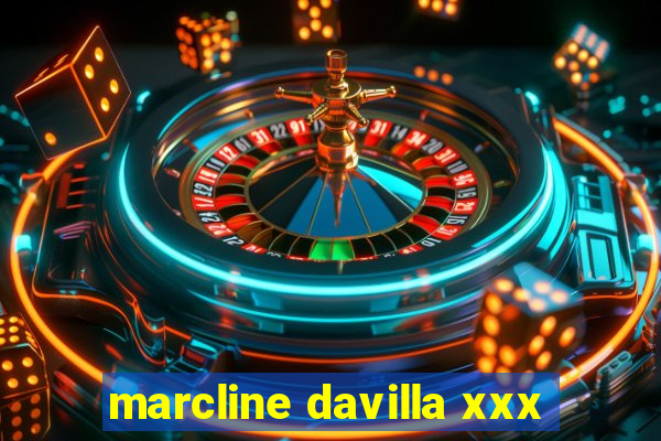 marcline davilla xxx